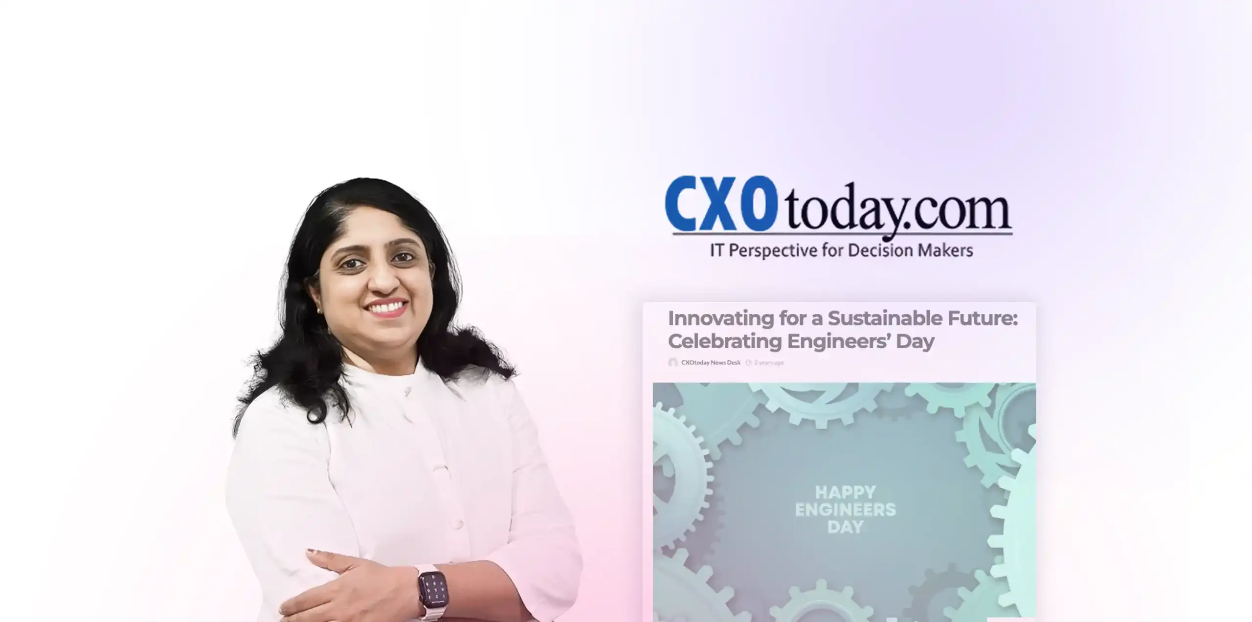 Neetu Mathew, Associate Director – Delivery Service, Quoted in CXO Today for Engineers Day