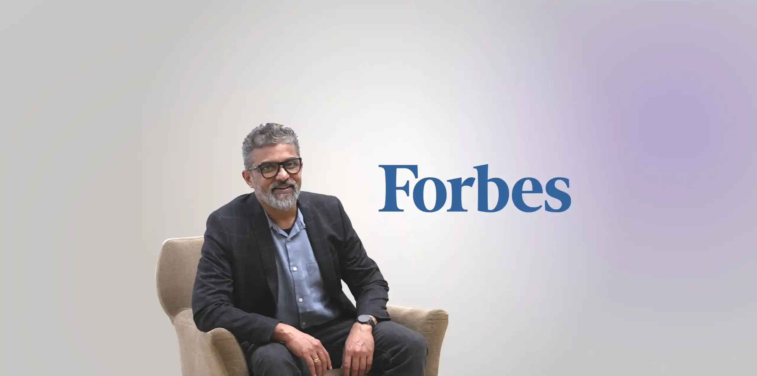 Manoj Balraj, Cofounder and President, Quoted in Forbes