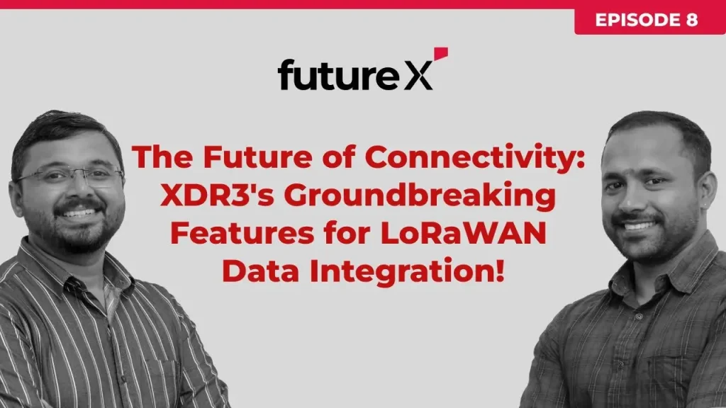 XDR3: Powering LoRaWAN Data Integration
